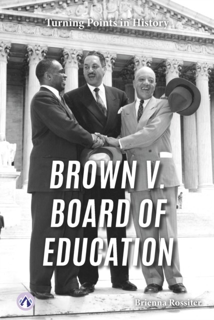 Brown v. Board of Education by Brienna Rossiter (Hardback Book)