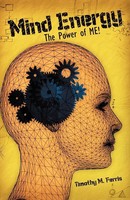 Mind Energy The Power Of Me! Timothy M. Ferris Taschenbuch Englisch 2010
