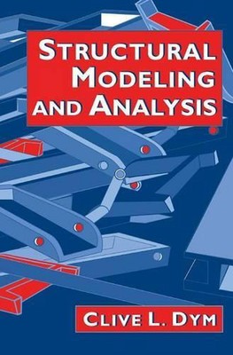 Structural Modeling and Analysis by Clive L. Dym (English) Hardcover Book