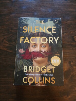 The Silence Factory: by Bridget Collins Uncorrected Proof 1st Edition 2024