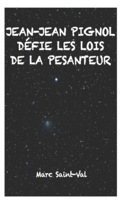 Jean-Jean Pignol D?Fie Les Lois De La Pesanteur