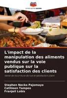 L'impact De La Manipulation Des Aliments Vendus Sur La Voie Publique Sur La...