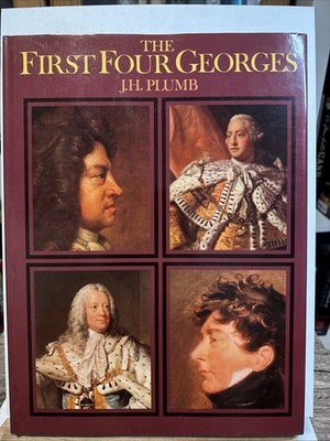 1975 The First Four Georges J.H. Plumb Hardcover Dust Jacket