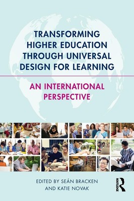 Transforming Higher Education Through Universal Design for Learning: An Inte...
