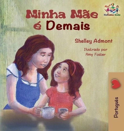 Shelley Admont Kidki My Mom is Awesome (Portuguese childr (Hardback) (US IMPORT) - Image 1 of 1