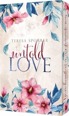 Untold Love (Unwritten, Buch Loomlight in der Thienemann-Esslinger Verlag GmbH