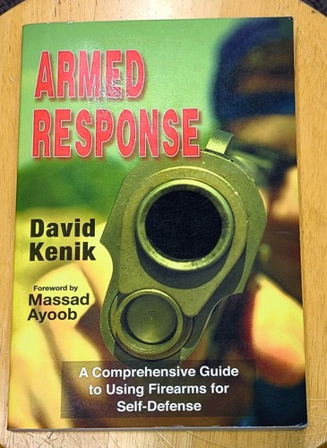 ARMED RESPONSE by David Kenik Firearms Guidebook Copyright 20005 - Picture 5 of 5