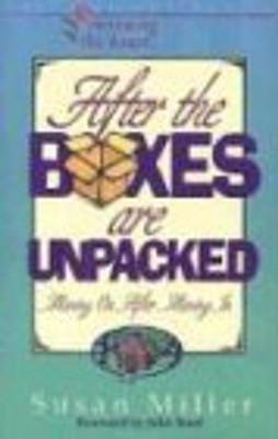 After the Boxes are Unpacked (Renewing the Heart) - Miller, Susan Zst. SEHR GUT