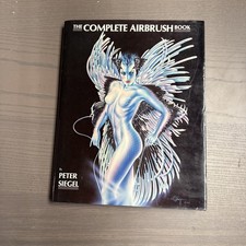 The Complete Airbrush Book by Peter Siegel Hardcover 1st Edition