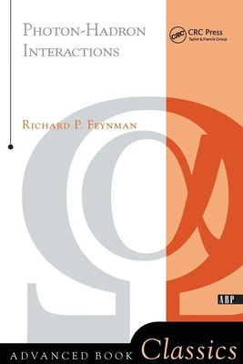 Photon-hadron Interactions Richard P. Feynman Taschenbuch Englisch CRC Press