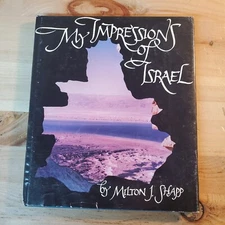 1973 MY IMPRESSIONS OF ISRAEL BOOK BY MILTON J. SHAPP - INSCRIBED - SIGNED HCDJ