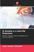 Arthur Nawej Tshikomb | O Ensaio E A Escrita Francesa | Taschenbuch (2026)