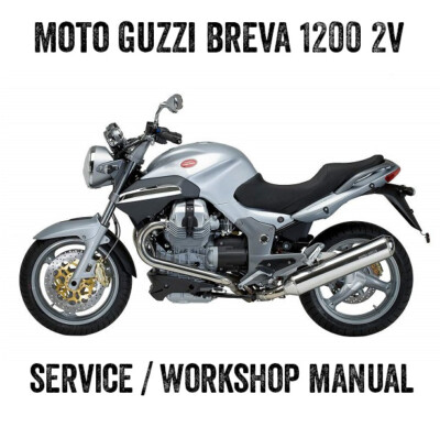 2006 to 2008 Moto Guzzi Breva V1200 1200 Workshop Repair