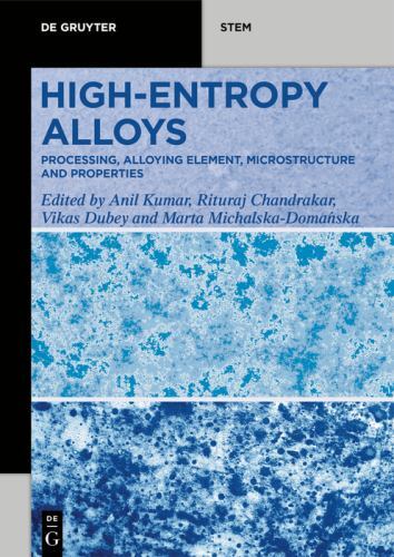 High-Entropy Alloys: Processing, Alloying Element, Microstructure, and Propertie