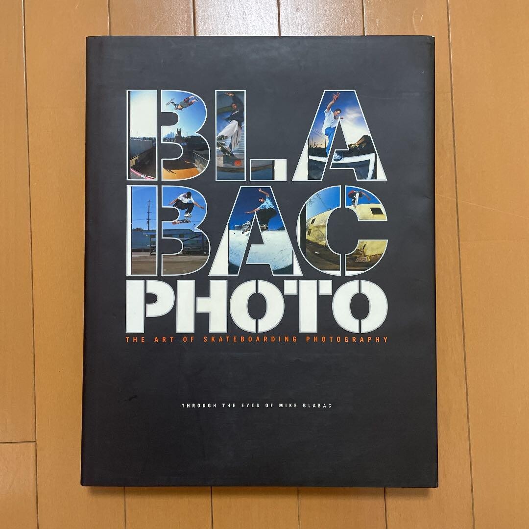アート/エンタメ The Art of Skateboarding Photography The Art of Skateboarding Photography Mike Blabac W/ J. Grant