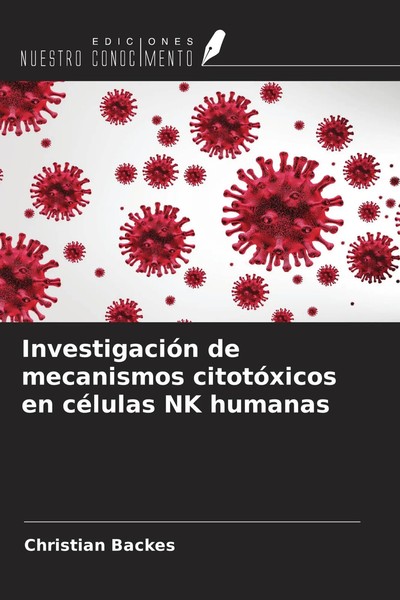 Christian Backes | InvestigacióN De Mecanismos CitotóXicos En CéLulas NK Humanas-image