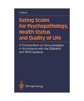 Rating Scales for Psychopathology, Health Status and Quality of Life: A Compendi