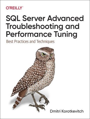 SQL Server Advanced Troubleshooting and Performance Tuning | Dmitri Korotkevitch