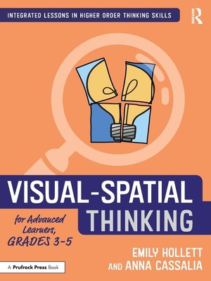 Visual-Spatial Thinking for Advanced Learners, Grades 3-5 | Hollett (u. a.)
