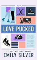 Emily Silver | Love Pucked | Taschenbuch | Englisch (2025) | Ean 9781961359437
