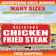 DELICIOUS CHICKEN FRIED STEAK Advertising Banner Vinyl Sign burger Truck Buffet