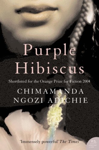 Purple Hibiscus (P.S.) By Chimamanda Ngozi Adichie