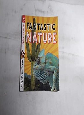 Read with Oxford: Stage 3: Non-fiction: Fantastic Nature,Rob Alc