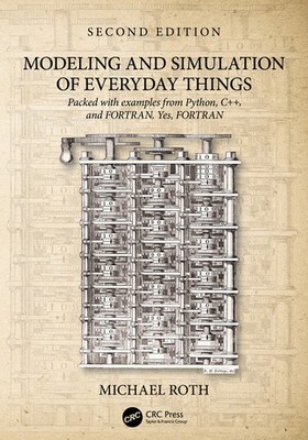 Modeling And Simulation Of Everyday Things, 2E