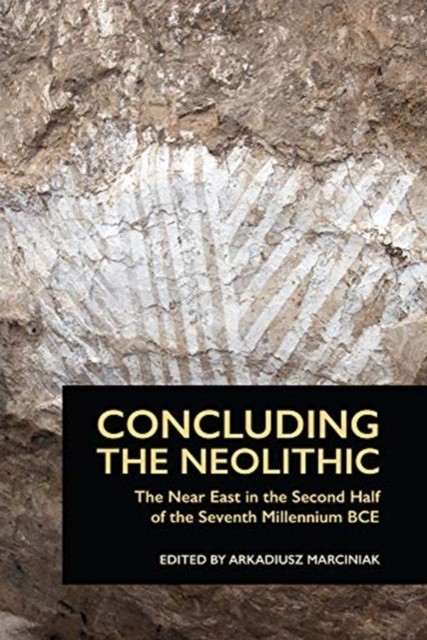 Concluding the Neolithic (Paperback Book)