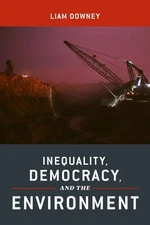 Inequality, Democracy, And The Environment