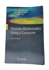 Discrete Mathematics Using a Computer by Cordelia O'Donnell Hall and Page Books