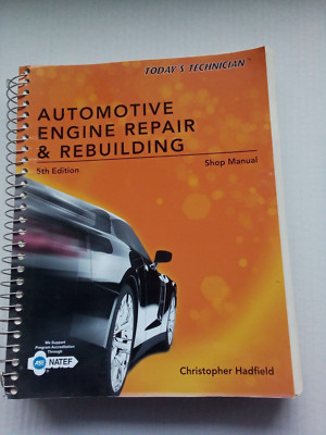 Automotive Engine Repair & Rebuilding Shop Manual, 5th edition