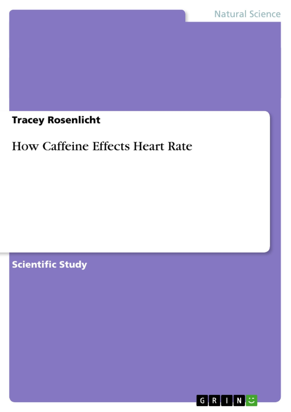 How Caffeine Effects Heart Rate | Tracey Rosenlicht | Taschenbuch |