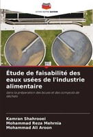 Kamran Shahrooei (U. A.) | ÉTude De Faisabilité Des Eaux UséEs De L'industrie...