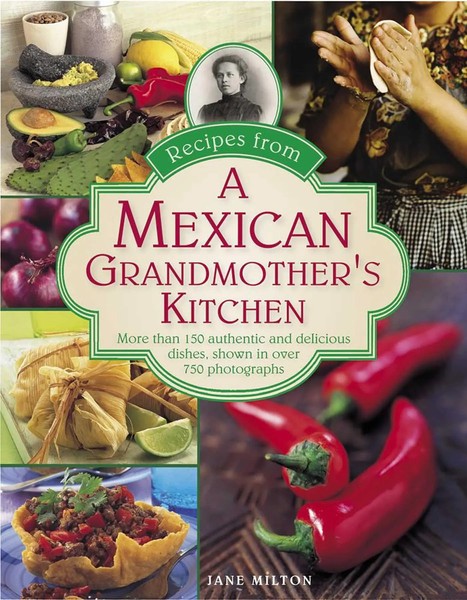 Milton Jane | Recipes From A Mexican Grandmother's Kitchen | Buch | Englisch-image