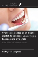 Avances Recientes En El DiseñO Digital De Sonrisas: Una RevisióN Basada En La Ev