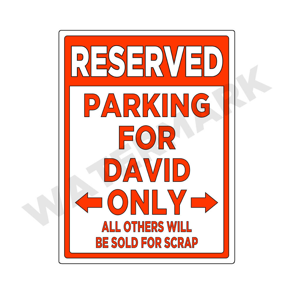 Parking Sign for DAVID Only - METAL Sign or Decal Sticker Funny Car Truck  9x12 | eBay