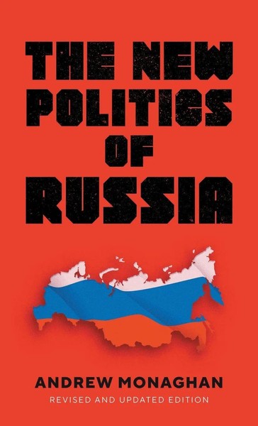 Andrew Monaghan | The New Politics Of Russia | Buch | Englisch (2024)-image