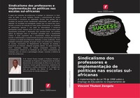 Vincent Thulani Zengele | Sindicalismo Dos Professores E ImplementaçãO De...