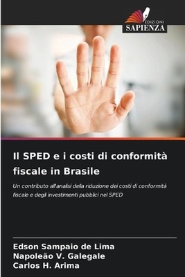 Il SPED e i costi di conformit fiscale in Brasile by Edson Sampaio de Lima (Ital