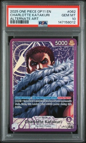 2025 ONE PIECE OP11-A FIST OF DIVINE SPEED #062 CHARLOTTE KATAKURI PSA 10