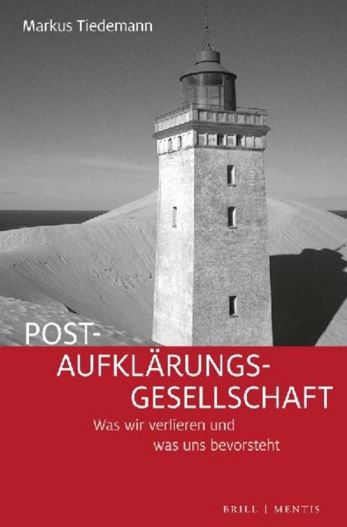 Post-Aufklärungs-Gesellschaft Markus Tiedemann