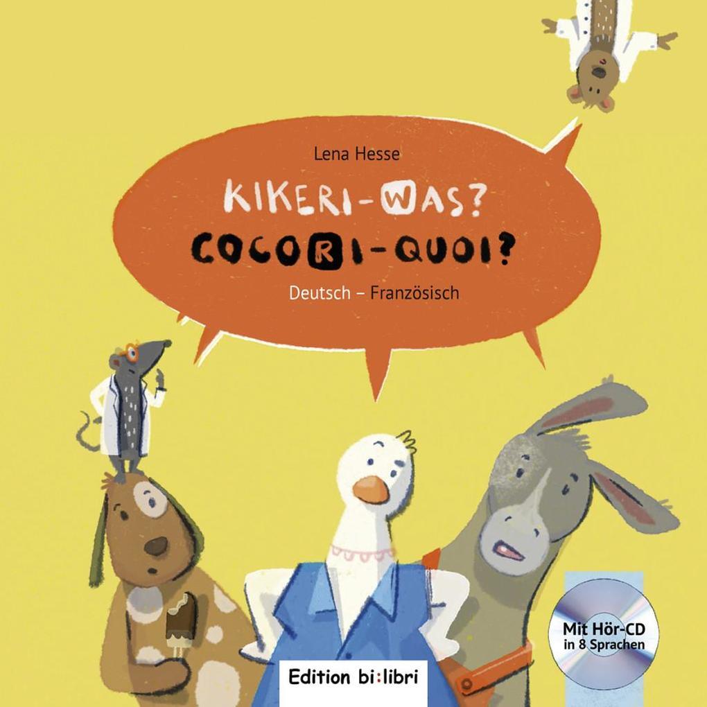Kikeri - Was? Kinderbuch Deutsch-französisch Mit Audio-cd In Acht
