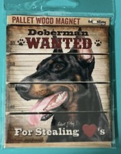 Doberman Wanted for Stealing Hearts magnet Made In The USA