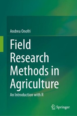 Field Research Methods in Agriculture Andrea Onofri