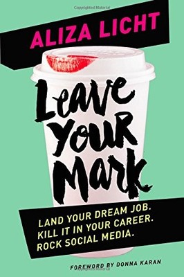 Leave Your Mark: Secrets from Fashion'..., Licht, Aliza