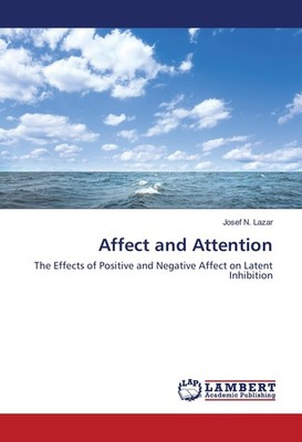 Affect and Attention Josef N. Lazar