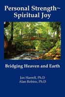 Personal Strength ~ Spiritual Joy | Bridging Heaven And Earth | Harrell (U. A.)