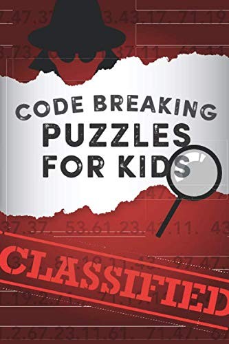 Code Breaking Puzzles for Kids: 50 fun code puzzles for junior... - Moore, Dan