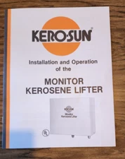 New GENUINE KERO-SUN MONITOR KEROSENE LIFTER Installation Operation Manual